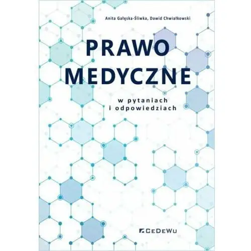 Prawo medyczne w pytaniach i odpowiedziach