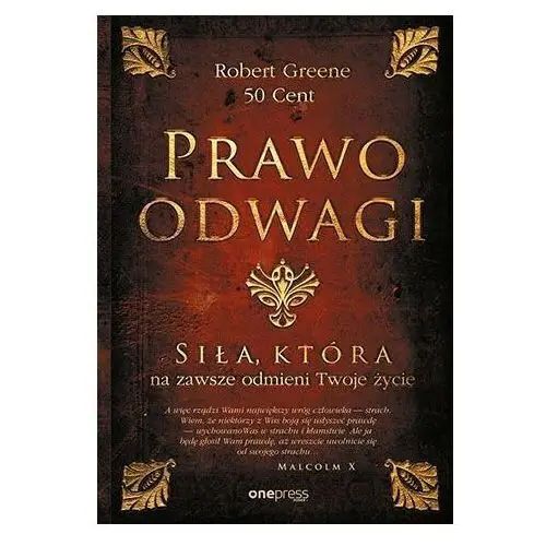 Prawo odwagi. Siła, która na zawsze odmieni Twoje życie