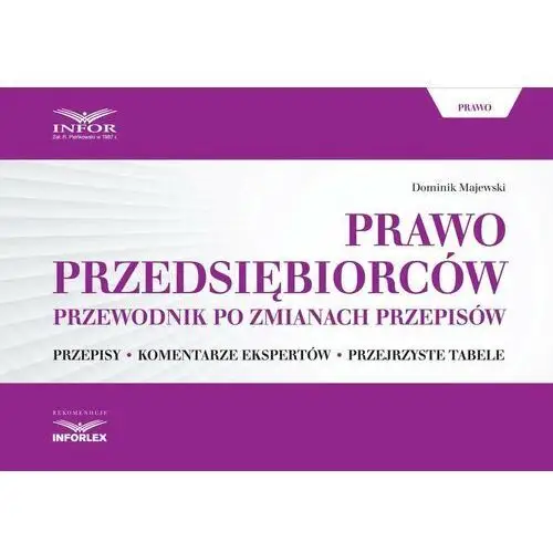 Prawo przedsiębiorców. Przewodnik po zmianach przepisów