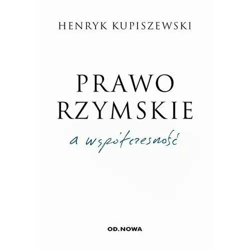 Prawo rzymskie a współczesność