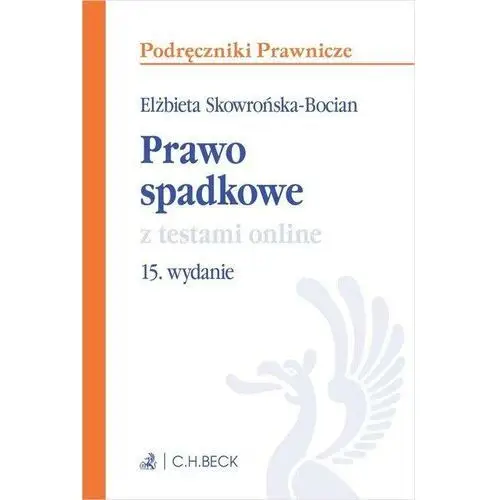 Prawo spadkowe z testami Elżbieta Skowrońska-Bocian