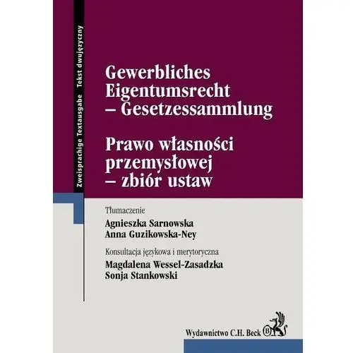 Prawo Własności Przemysłowej - Zbiór Ustaw Gewerbliches Eigentumsrecht - Gesetzessammlung