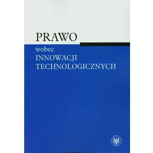 Prawo wobec innowacji technologicznych,B