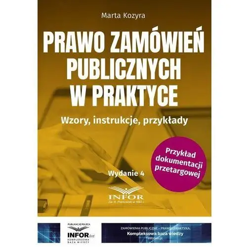 Prawo zamówień publicznych w praktyce. Wzory, instrukcje, przykłady