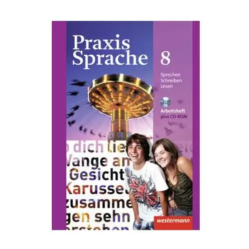 Praxis Sprache 8. Arbeitsheft 8 mit CD-ROM. Allgemeine Ausgabe