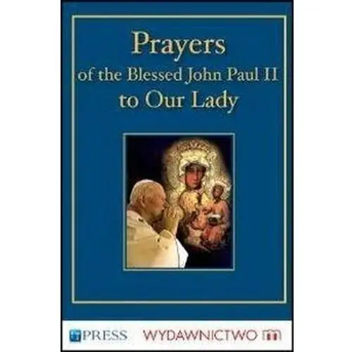 Prayers to the Blessed Virgin Mary - John Paul II Jan Paweł II