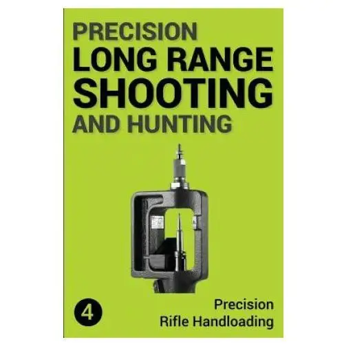 Precision Long Range Shooting And Hunting