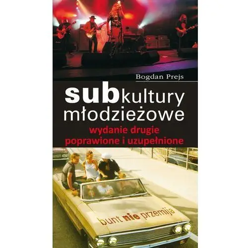 Subkultury młodzieżowe Prejs Bogdan