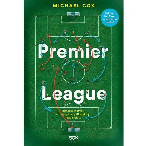 Premier League. Historia taktyki w najlepszej piłkarskiej lidze świata