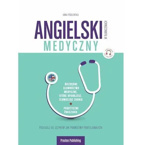 Angielski w tłumaczeniach Medyczny - Anna Podlewska