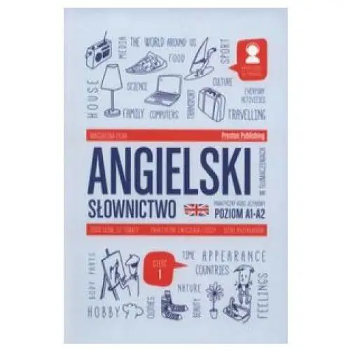 Angielski w tłumaczeniach Słownictwo Część 1