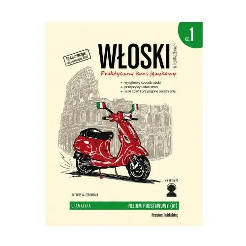 Włoski w tłumaczeniach część 1 praktyczny kurs językowy poziom podstawowy a1 + mp3 Preston publishing