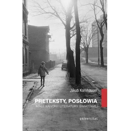 Preteksty, posłowia. Małe kanony literatury św