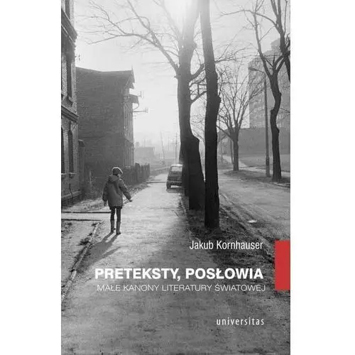 Preteksty posłowia. Małe kanony literatury światowej