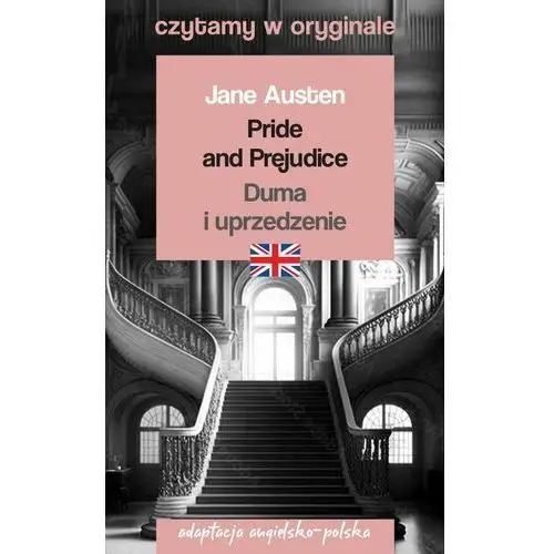 Pride and Prejudice. Duma i uprzedzenie. Czytamy w oryginale