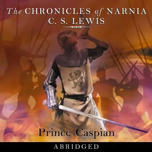 Prince Caspian (The Chronicles of Narnia, Book 4)