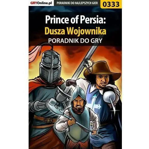 Prince of Persia: Dusza Wojownika - poradnik do gry