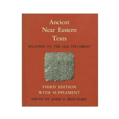 Princeton university press Ancient near eastern texts relating to the old testament with supplement