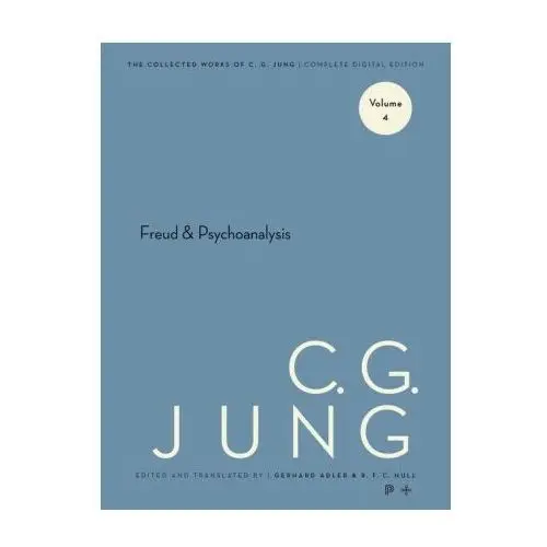 Princeton university press Collected works of c. g. jung, volume 4 – freud and psychoanalysis