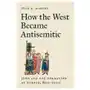 Princeton university press How the west became antisemitic – jews and the formation of europe, 800–1500 Sklep on-line