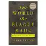 Princeton university press The world the plague made – the black death and the rise of europe Sklep on-line