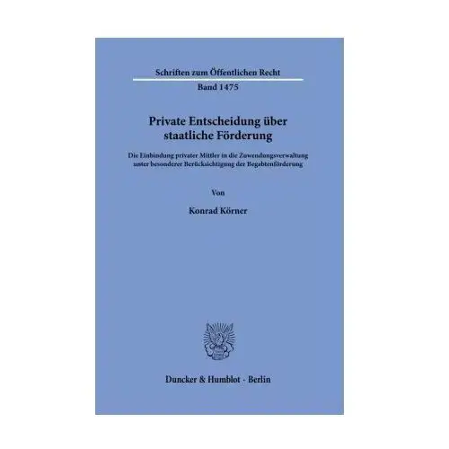 Private Entscheidung über staatliche Förderung