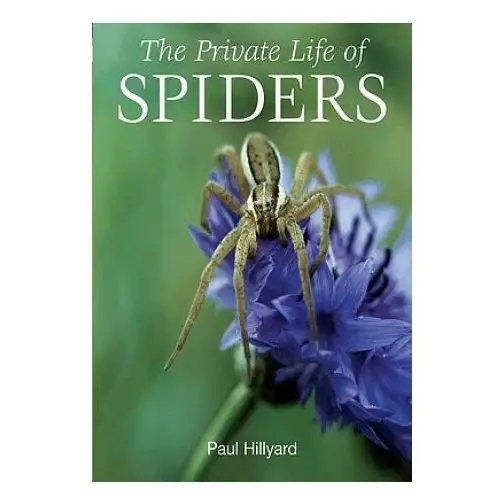 Private life of spiders Princeton university press