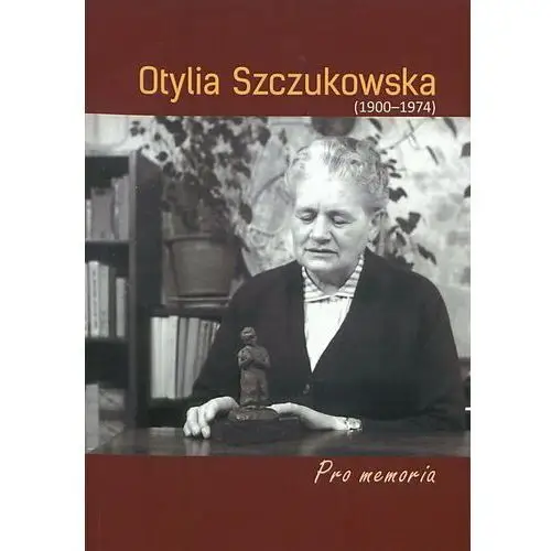 Pro Memoria Otylia Szczukowska