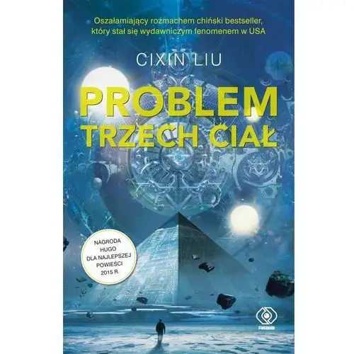 Problem trzech ciał. Wspomnienie o przeszłości Ziemi. Tom 1