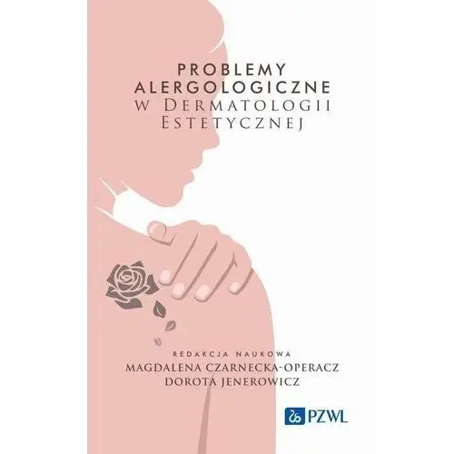 Problemy alergologiczne w dermatologii estetycznej