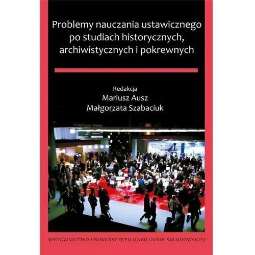 Problemy nauczania ustawicznego po studiach historycznych, archiwistycznych i pokrewnych