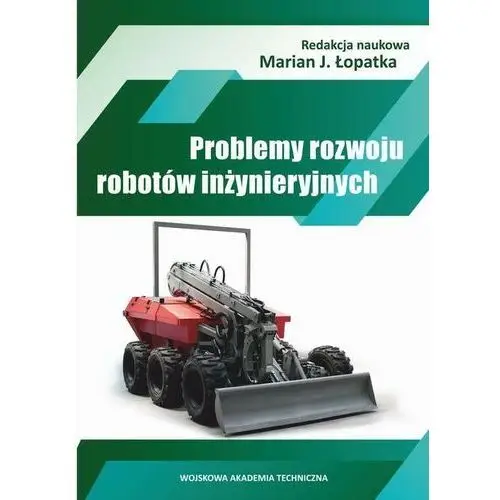 Problemy rozwoju robotów inżynieryjnych, AZ#9878157AEB/DL-ebwm/pdf