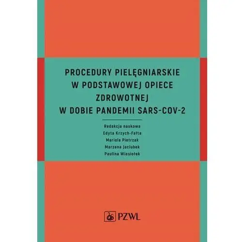 Procedury pielęgniarskie w Podstawowej Opiece Zdrowotnej w dobie pandemii SARS-CoV-2