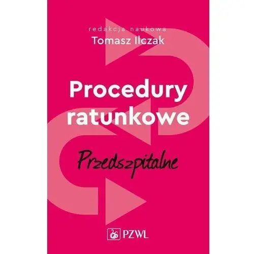 Procedury ratunkowe Przedszpitalne. Tom 1