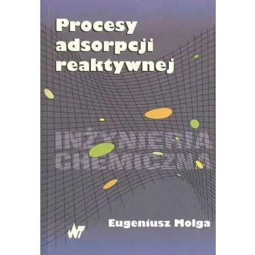 Procesy adsorpcji reaktywnej