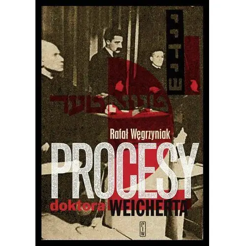 Procesy doktora weicherta