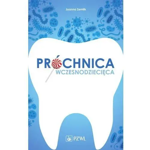 Próchnica wczesnodziecięca, AZ#5FE53700EB/DL-ebwm/epub