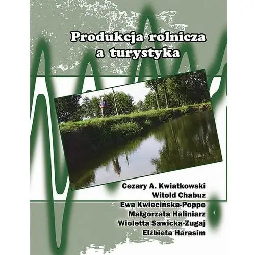 Produkcja rolnicza a turystyka, AZ#40CFC4F3EB/DL-ebwm/pdf