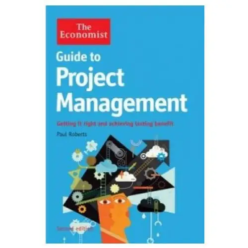 Economist guide to project management 2nd edition Profile books