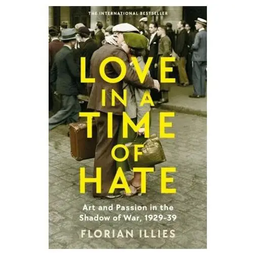 LOVE IN A TIME OF HATE