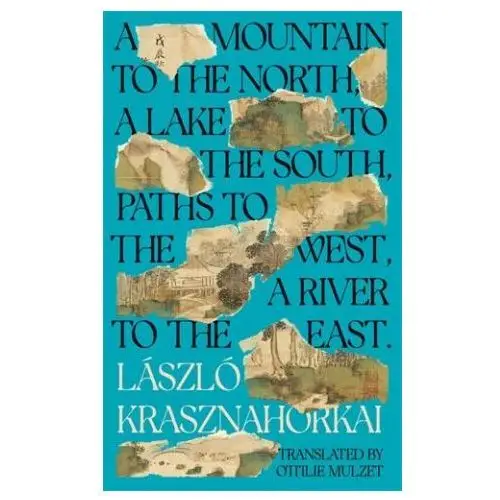 Mountain to the north, a lake to the south, paths to the west, a river to the east Profile books