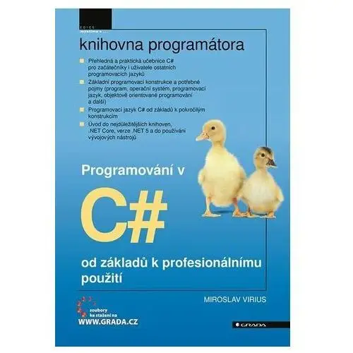 Programování v C# od základů k profesionálnímu použití Miroslav Virius