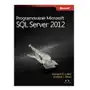 Programowanie Microsoft SQL Server 2012 Brust Andrew, Lobel Leonard Sklep on-line