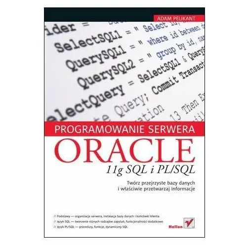 Programowanie serwera Oracle 11g SQL i PL/SQL