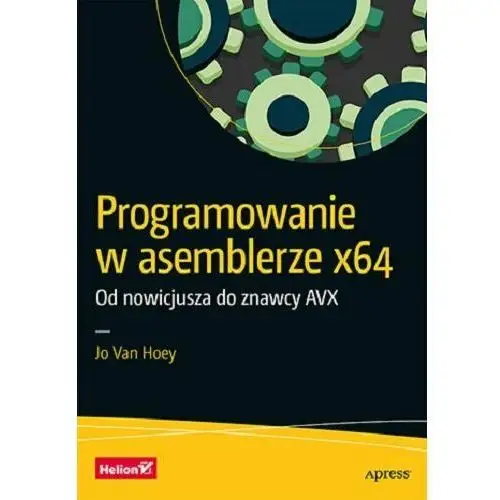 Programowanie w asemblerze x64. Od nowicjusza do znawcy AVX