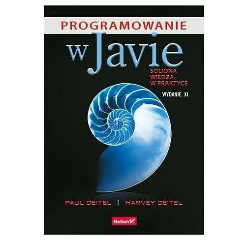 Programowanie w Javie. Solidna wiedza w praktyce