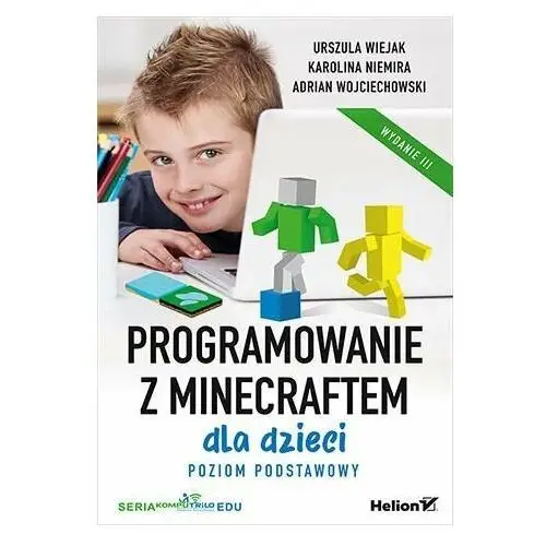 Programowanie z Minecraftem dla dzieci. Poziom podstawowy