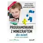 Programowanie z Minecraftem dla dzieci. Poziom podstawowy. Wydanie II Sklep on-line