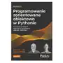 Programowanie zorientowane obiektowo w Pythonie. Tworzenie solidnych i łatwych w utrzymaniu aplikacji i bibliotek Sklep on-line