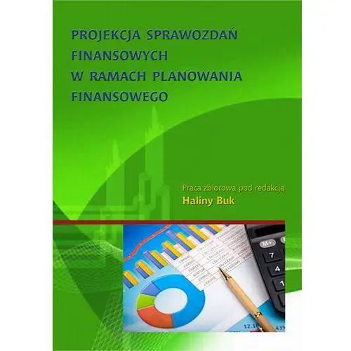 Projekcja sprawozdań finansowych w ramach planowania finansowego, AZ#376B838EEB/DL-ebwm/pdf